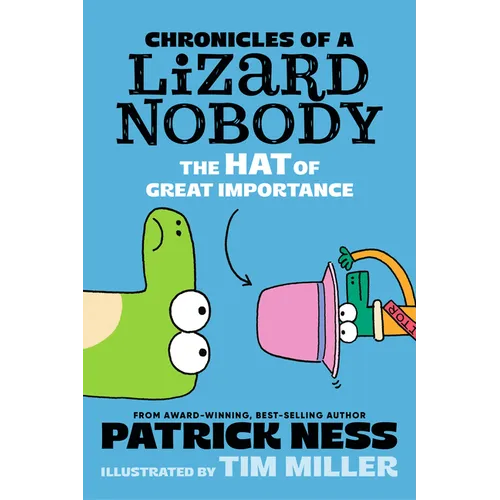 Chronicles of a Lizard Nobody: The Hat of Great Importance