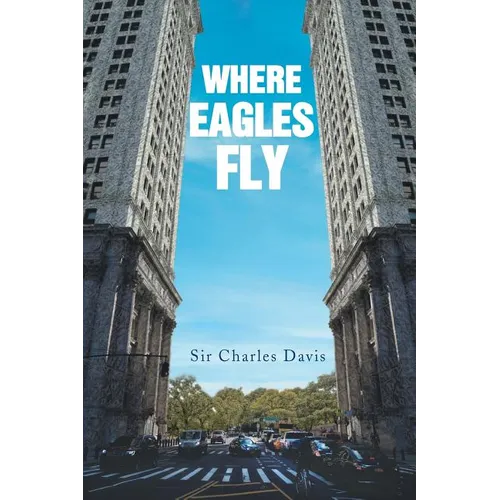 Where Eagles Fly - Paperback