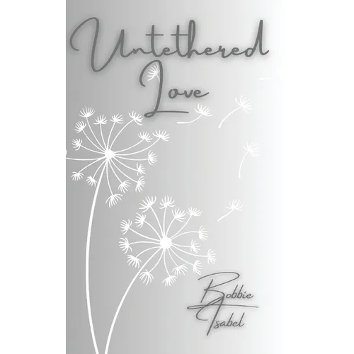 Untethered Love - Paperback