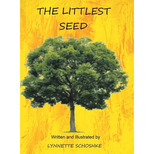 The Littlest Seed - Hardcover
