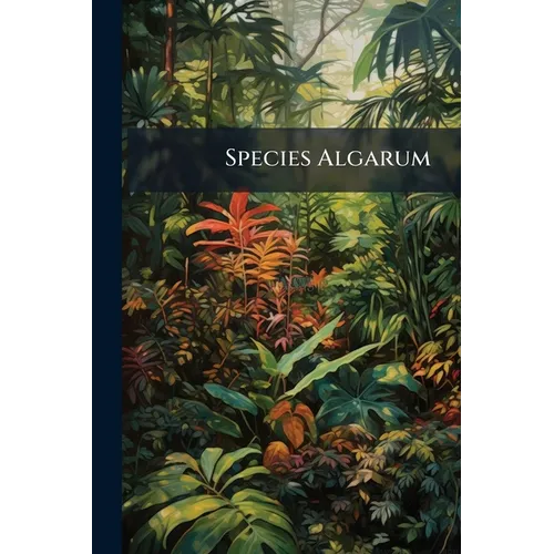 Species Algarum - Paperback