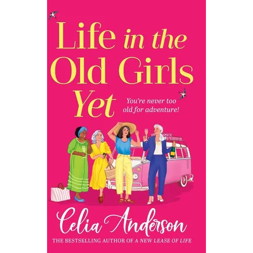 Life in the Old Girls Yet - Hardcover