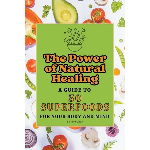 The Power of Natural Healing - Paperback