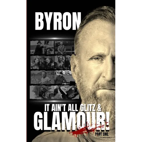 It Ain't All Glitz & Glamour! - Paperback