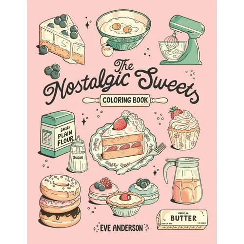 The Nostalgic Sweets Coloring Book - Paperback