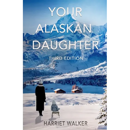 Your Alaskan Daughter