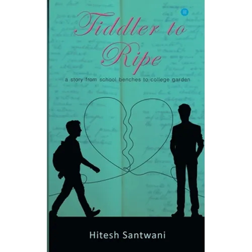 Tiddler to Ripe: A story from school benches to college garden - Paperback