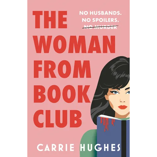 The Woman from Bookclub: No Husbands. No Spoilers. No Murder - Paperback