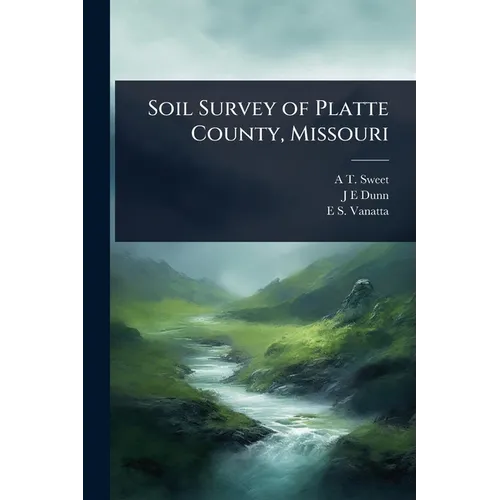 Soil Survey of Platte County, Missouri - Paperback