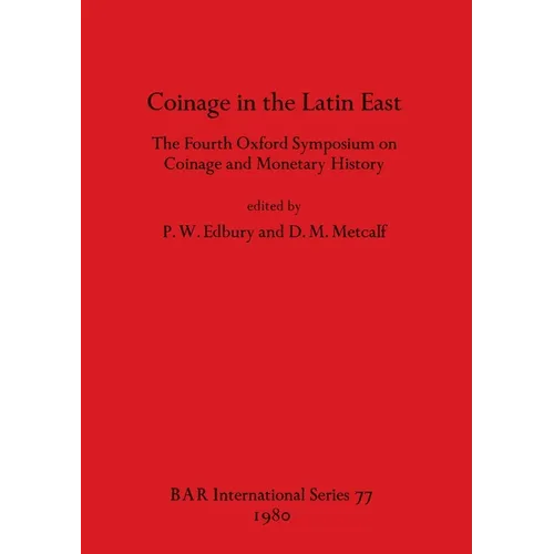 Coinage in the Latin East - Paperback