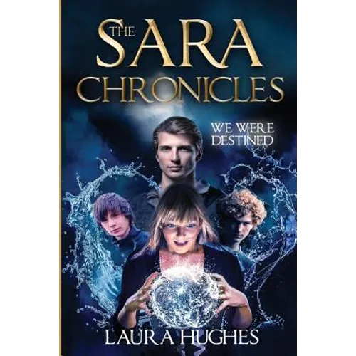 The Sara Chronicles: We Were Destined - Paperback