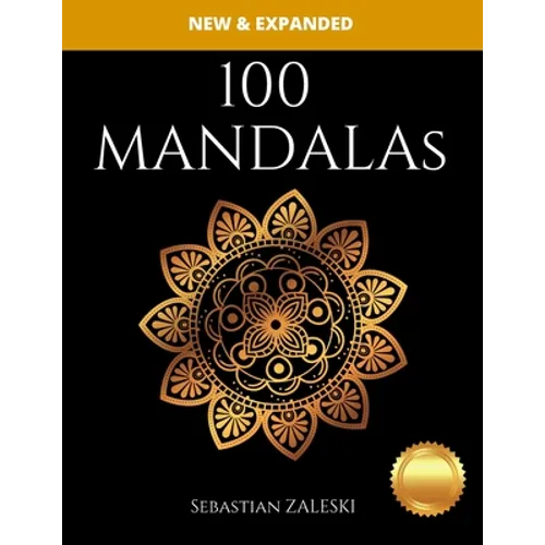 100 Mandalas: Adults Stress Relieving - Madalas, Animals, Flower, Pattern: Coloring Book for Adults - Fun & Relaxing Adult Coloring Pages - Paperback