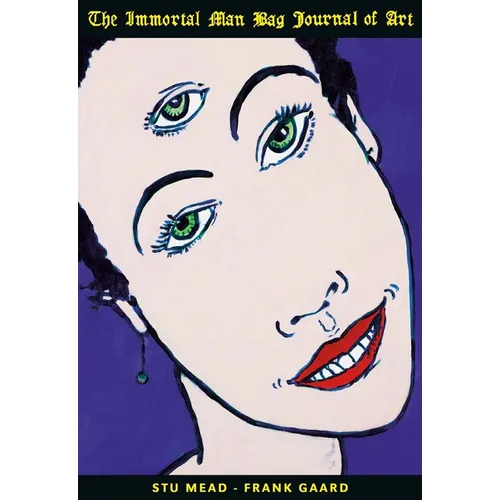 Stu Mead & Frank Gaard: The Immortal Man Bag Journal of Art - Paperback