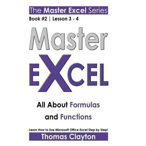 Master Excel: All About Formulas and Functions - Paperback