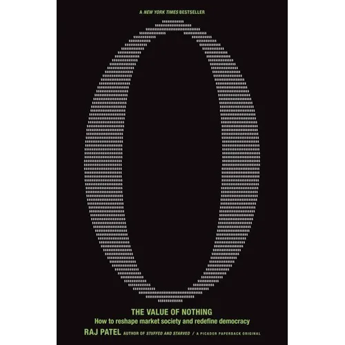 The Value of Nothing: How to Reshape Market Society and Redefine Democracy - Paperback