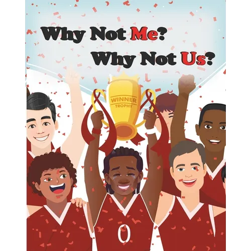 Why Not Me? Why Not Us? - Paperback