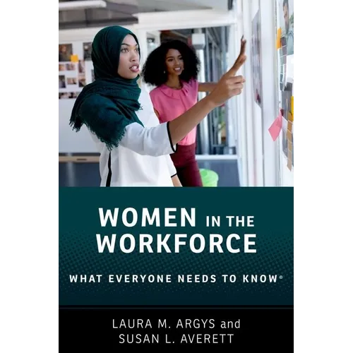 Women in the Workforce: What Everyone Needs to Know(r) - Paperback