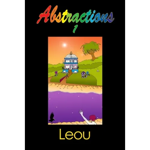 Abstractions 1: The Visionary Art of Leou - Paperback