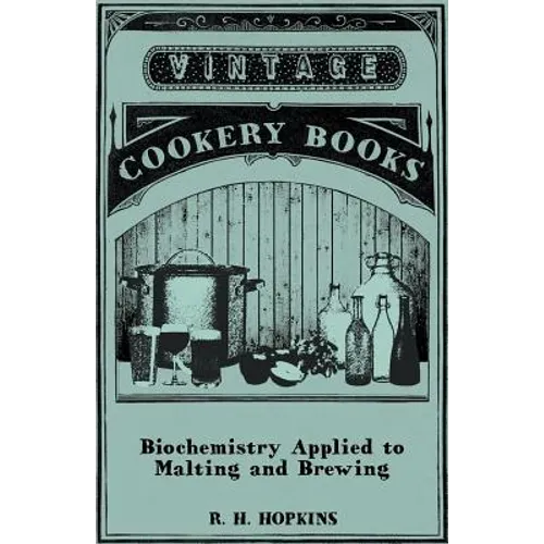 Biochemistry Applied to Malting and Brewing - Paperback