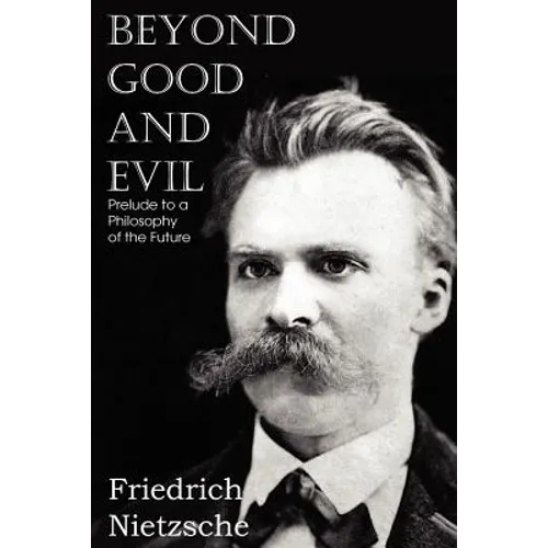 Beyond Good and Evil - Paperback