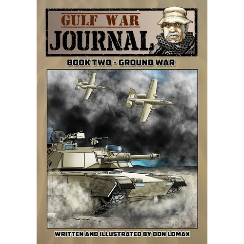 Gulf War Journal: Book Two - Ground War - Paperback