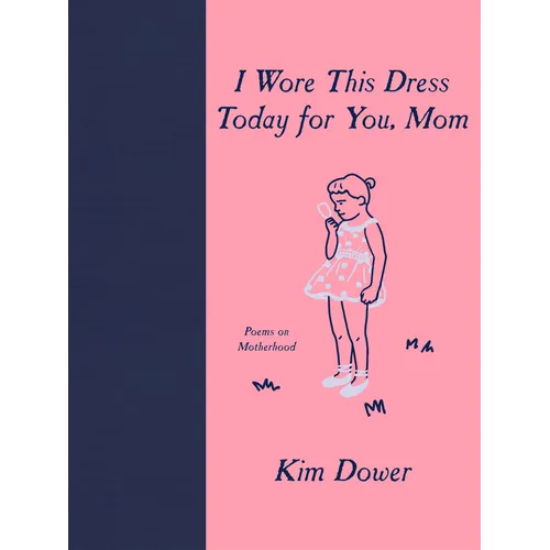 I Wore This Dress Today for You, Mom - Paperback