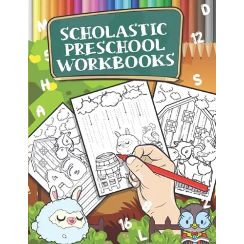 Scholastic Preschool Workbooks: Pre Kindergarten Workbook, Tracing Letters and Numbers with Farm Animals, Educational Activity Book - Paperback