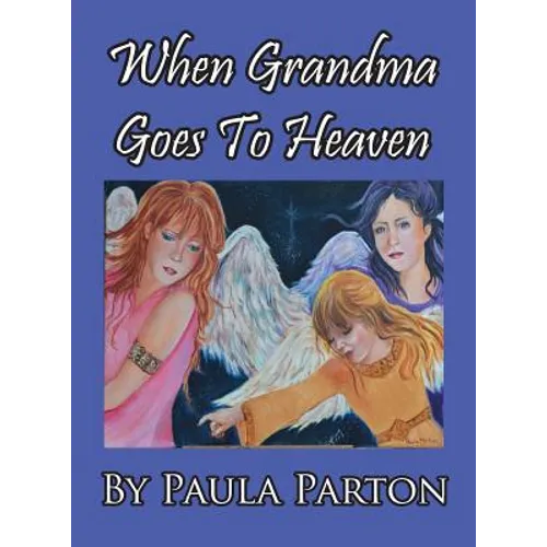 When Grandma Goes To Heaven - Hardcover