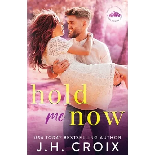 Hold Me Now - Paperback