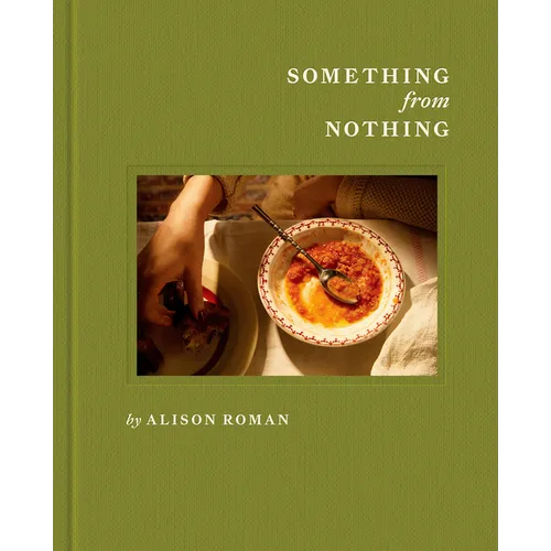 Something from Nothing: A Cookbook - Hardcover