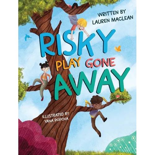 Risky Play Gone Away - Hardcover