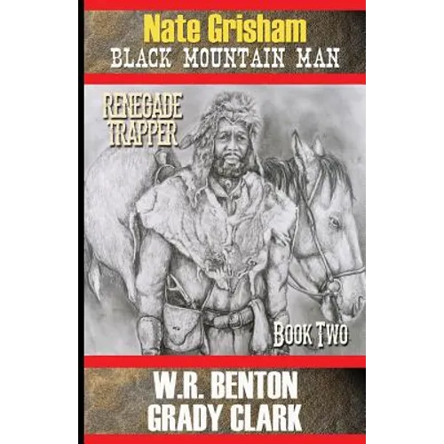 Nate Grisham 2: Renegade Trapper - Paperback