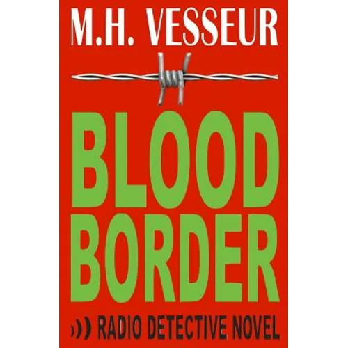 Blood Border: A Radio Detective - Paperback