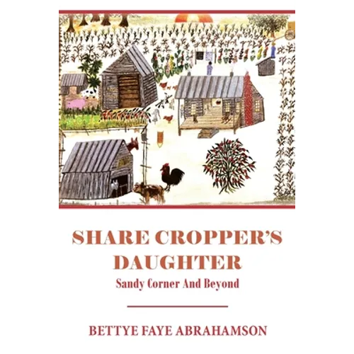 Share Cropper's Daughter: Sandy Corner and Beyond - Paperback