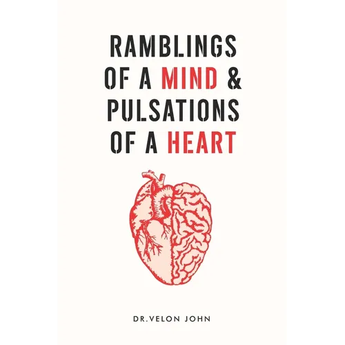 Ramblings of a Mind & Pulsations of a Heart - Paperback