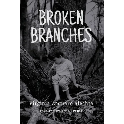 Broken Branches - Hardcover