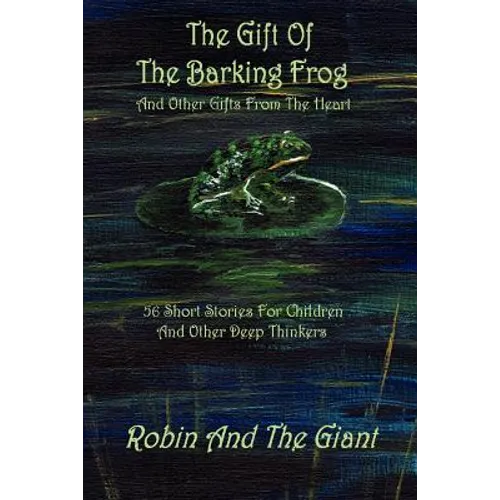 The Gift Of The Barking Frog - Paperback