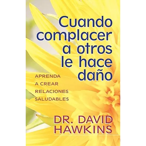 Cuando Complacer a Otros Le Hace Daño - Paperback