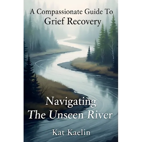 A Compassionate Guide to Grief Recovery - Paperback