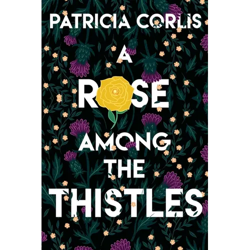 A Rose among the Thistles - Paperback