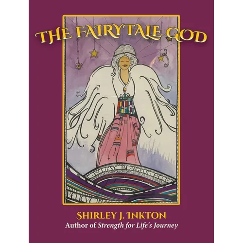 The Fairytale God: The Conclusion - Hardcover