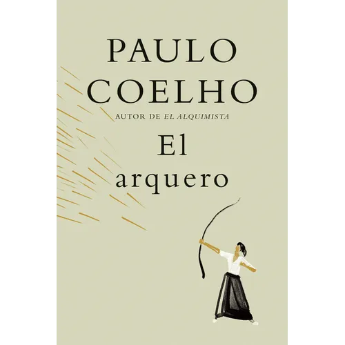 El Arquero / The Archer - Hardcover