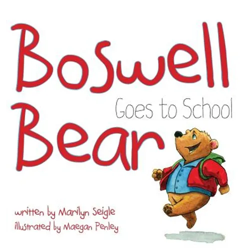 Boswell Bear Goes to School - Hardcover