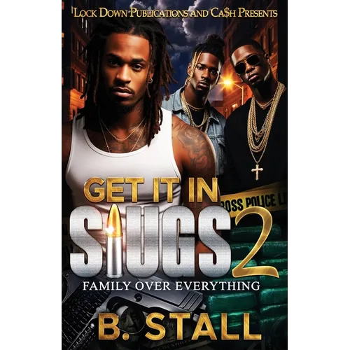 Get It In Slugs 2: Family Over Everything - Paperback