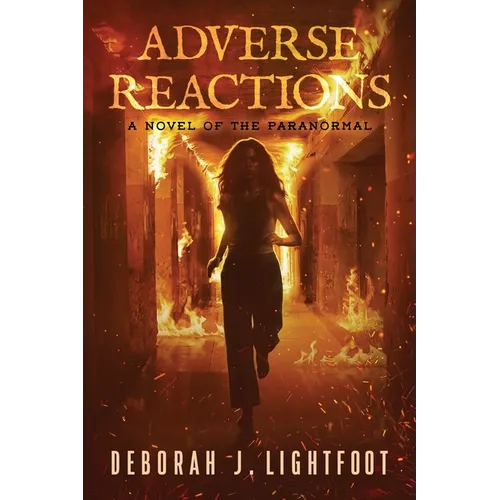 Adverse Reactions: A Novel of the Paranormal - Paperback