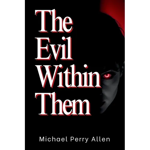 The Evil Within Them - Paperback