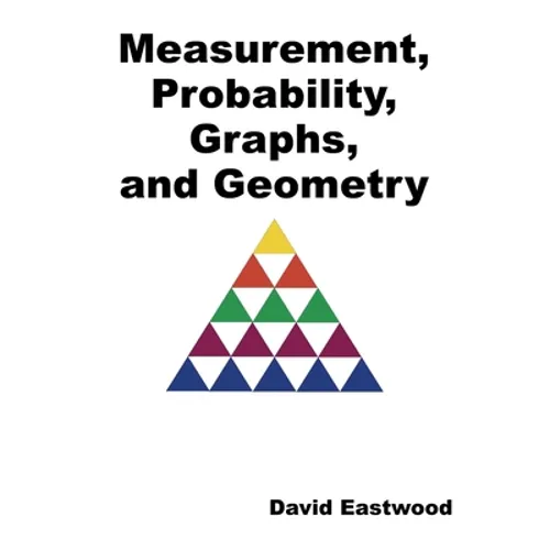 Measurement, Probability, Graphs, and Geometry - Paperback