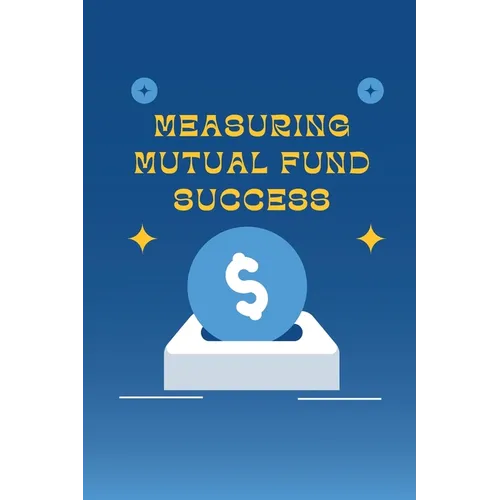 Measuring Mutual Fund Success