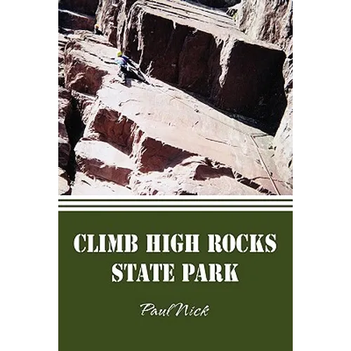Climb High Rocks State Park - Paperback