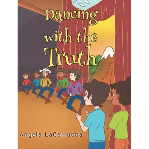 Dancing with the Truth - Hardcover